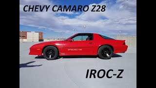 The IROC...  1985 Chevy Camaro Z28 IROC-Z Intro!