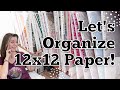 Let's Organize 12x12 Paper! || Craft Room Organization