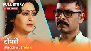 Full Story | Sreemoyee | Episode 680 | Part A