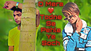 Mera Dil Todne Se Pehle / Heart 💓 Touching Song /Ansari Creation