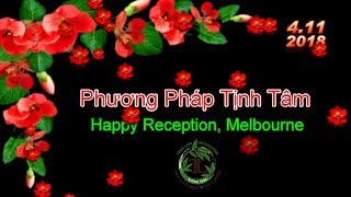 Phương Pháp Tịnh Tâm - Thầy Thích Pháp Hòa ( Happy Reception, 4.11.2018 )