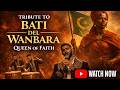 Bati Del Wanbara — Queen of Faith | African Warrior Queen (Cinematic Video)