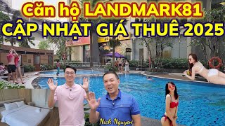 REVIEW CĂN HỘ LANDMARK81 3 PHÒNG NGỦ - CẬP NHẬT GIÁ THUÊ MỚI NHẤT 2025 || Nick Nguyen