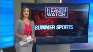 KPTV Health Watch: Summer injuries with Alex Kitzis, MD