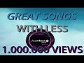 GREAT EDM SONGS WITH LESS 1.000.000 VIEWS