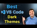 These 8 dark themes will TRANSFORM your VS code in 2023!