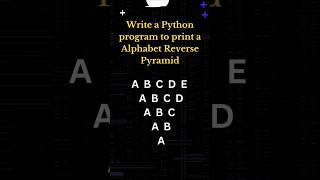 Alphabet reverse pyramid using python#Interview question#python3 #coding #pythonforbeginners