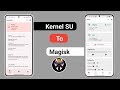 Kernel SU To Magisk Installation Guide