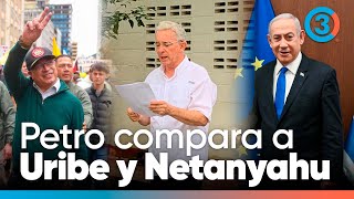 Petro y las polémicas comparaciones: Netanyahu vs Uribe | Tercer Canal