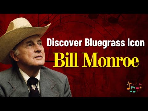 Is Bill Monroe still living?