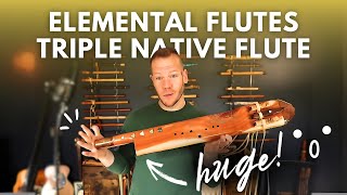 Elemental Flutes HUGE Triple Native Flute | Insane Sound!