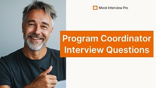 Most Common Program Coordinator Interview Questions