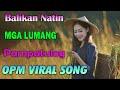 Mga Lumang Tugtugin 60s 70s 80s 90s 🌹 Pure Tagalog Pinoy Old Love Songs 🌹 Pamatay Tagalog Love Song