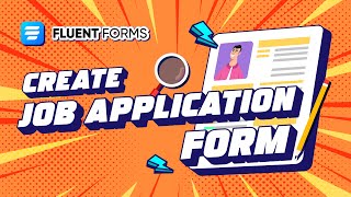 How to Create a Job Application Form | Fluent Forms