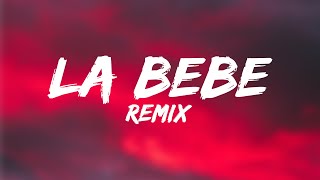 Yng Lvcas & Peso Pluma - La Bebe (Remix) (Letra/Lyrics)