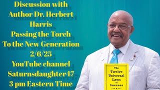 Passing the Torch To the New Generation with Dr. Herbert Harris