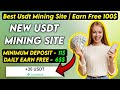 New Usdt Earning Site Usd Mining Site 2024 Best Investment Usdt Earning Website