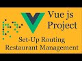 Vue js project #7 Set-up Routing  and Home Component