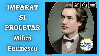 Imparat si Proletar de Mihai Eminescu - Poezie Audio COMPLETA 🎧📖 | Carti⭐Audio⭐Remarcabile