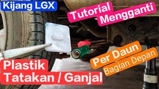 Tutorial Mengganti Plastik Tatakan Ganjal Per Daun Bagian Depan Kijang LGX