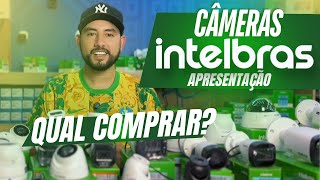 Apresentação das CÂMERAS INTELBRAS | Qual Comprar? | 2025✅