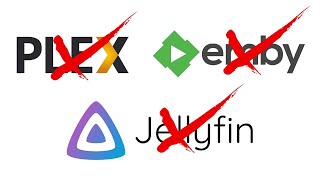 You don't need JELLYFIN, EMBY, OR PLEX