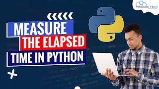 How to Measure the Elapsed Time in Python - Complete Tutorial [English]