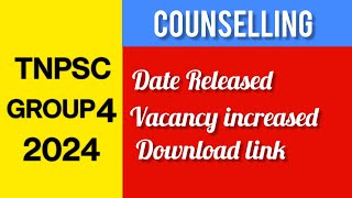 group 4 counselling date released | vacancy increased | tnpsc group 4 exam 2024