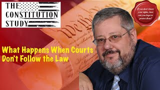 What Happens When Courts Don't Follow the Law