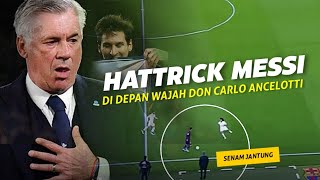 “Semua Pemainnya dibuat Takut” Inilah Hari Dimana Ancelotti Melihat Keajaiban Hattrick La Pulga