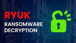 RYUK Ransomware Decryptor - How to decrypt files from RYUK