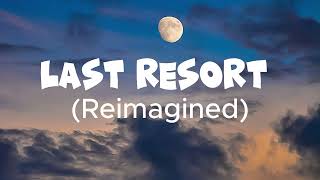 Falling In Reverse - Last Resort (Reimagined) (lyrics)