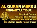 Murottal Alquran Merdu Pembuka Rezeki Memudahkan segala urusan | Ngaji merdu | ISMAIL AL QADI