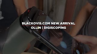 Ollin is now on BlackOvis.com! Digiscoping game changer.