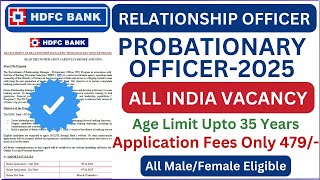 HDFC Bank PO Program [Relationship Manager] All India Recruitment 2025 Apply Now #employmentguruji