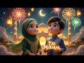Eid ul Adha Mubarak 🌙 | Beautiful Kids Nasheed & Song 🎶 | 3D Islamic Animation