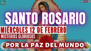 🌺EL SANTO ROSARIO CORTO DE HOY MIERCOLES 12 DE FEBRERO🌺 GRACIAS POR TU INTERCESIÓN