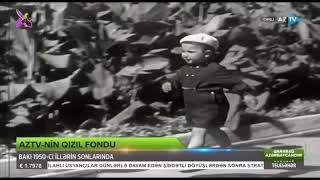 1950-ci illərin sonlarında çəkilən Bakı görüntüləri  -  AzTV-nin Qızıl Fondu...