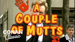 The Unaired Sitcom "A Couple Of Mutts" | Late Night with Conan O’Brien