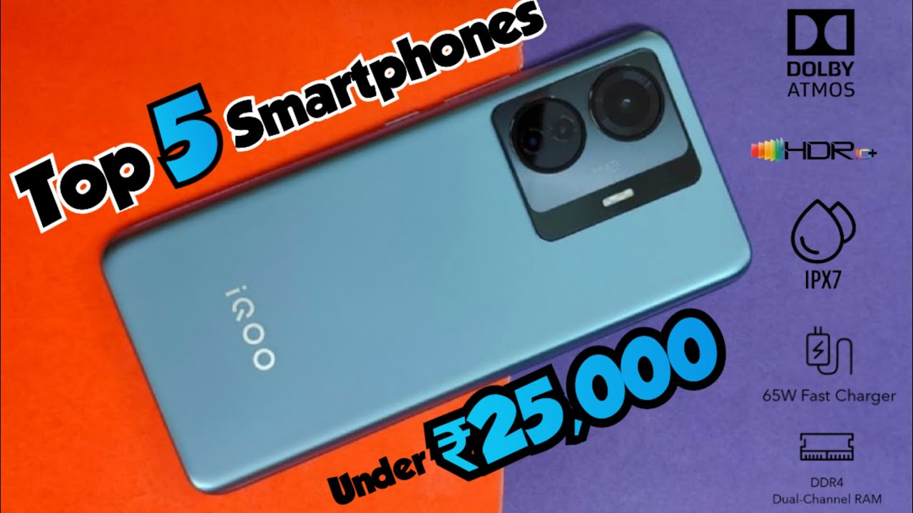 Top 5 Best Smartphones Under 25000 In 2023 | Best Smartphones Under ...