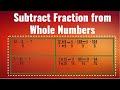 Subtract Fraction from Whole Numbers | Learning Easier | Proper Fraction | Improper Fraction