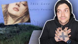 Taylor Swift - This Love (Taylor's Version) REACTION