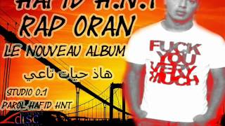 HAFID H.N.T RAP ORAN NEW JIT NIDR MOONI AL BOOM VOL 02 AIN EL TURCK