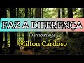 Milton Cardoso - Faz a diferença | Versão Piano | Clipe Oficial