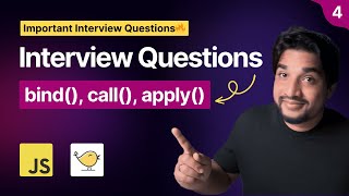 JavaScript bind, call, apply Methods | Important Interview Questions in Hindi 🔥🚀 | Part 4
