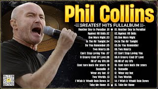 The Best of Phil Collins ⭐ Phil Collins Greatest Hits  Album⭐Soft Rock Legends.