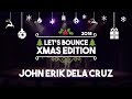 John Erik Dela Cruz - Let's Bounce Xmas 2018