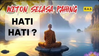 WETON SELASA PAHING | SELALU MAMPU  MENGHADAPI COBAAN BERAT HIDUP......?