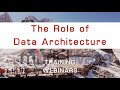 The Role of Data Architecture for Data Management Professionals