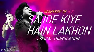 Sajde Kiye Hain Lakhon Lyrical Translation | K K, Sunidhi Chauhan | Pritam | Irshad Kamil | Perfect